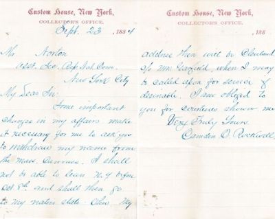 Camden Oren Rockwell

This Letter was Written on 23 September 1884 by President Garfield's Brother-In Law, Camden O. Rockwell. The Letter is on New York Custom House Stationary. Rockwell is writing the RNC to inform them that he won't be able to take part in the Massachusetts canvass due to personal matters.
