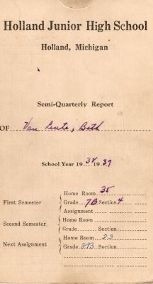 Beth Iris VanLente

THIS HAS BEEN RETURNED TO FAMILY

Report Card for Beth VanLente for the school year 1938 to 1939 for Holland Junior High, Holland, Michigan

