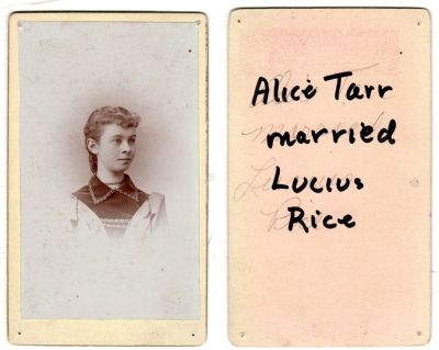Alice Tarr Rice

THIS HAS BEEN RETURNED TO FAMILY

This was Donated by Cheryl Webber/The Terry Girls Genealogy.

This CdV Photograph States: "Alice Tarr married Lucius Rice"
