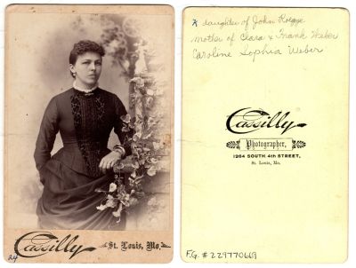 Click to view full size image
==============
Caroline Sophia Roegge Weber
This was Donated by Cheryl Webber/The Terry Girls Genealogy.
This Cabinet Card Photo States: "Daughter of John Roegge, Mother of Clara & Frank Weber, Caroline Sophia Weber"
The Photographers name is "Cassilly", St. Louis, Missouri
Caroline Sophia Roegge Weber
This was Donated by Cheryl Webber/The Terry Girls Genealogy.
This Cabinet Card Photo States: "Daughter of John Roegge, Mother of Clara & Frank Weber, Caroline Sophia Weber"
The Photographers name is "Cassilly", St. Louis, Missouri