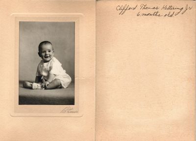 Clifford Thomas Kettering Jr.

This was Donated by Jessica Quiroz

This photo states: "Clifford Thomas Kettering Jr., 6 months old"

The Photographers name is "Clint" Burbank, California.
