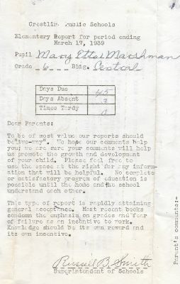 Mary Etta Marshman

THIS HAS BEEN RETURNED TO FAMILY

This Report Card is for Mary Etta Marshman, 6th Grade, 17 March 1939.
