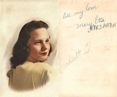 Mary Etta Marshman

THIS HAS BEEN RETURNED TO FAMILY

This photo states: "All my love, Mary Etta Marshman."

