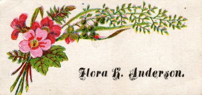 Flora R. Or Flora K. Anderson

THIS HAS BEEN DONATED TO THE SPECIAL COLLECTIONS DEPARTMENT OF THE UNIVERSITY OF WASHINGTON

This was Donated by Cheryl Webber/The Terry Girls Genealogy

This Victoria Calling Card states: "Flora R. or K. Anderson"
