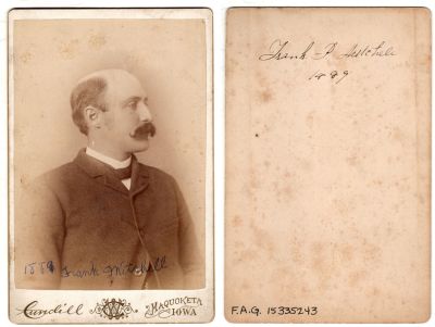 Franklin Perry “Frank” Mitchell

This was Donated by by Cheryl Webber/The Terry Girls Genealogy.

This Cabinet Card Photo states (Front): "1889, Frank Mitchell" (Back): "Frank P. Mitchell, 1889"

The Photographers name is "Lundill", Maquoketa, Iowa

