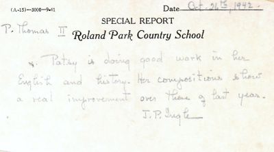 Patsy Thomas
THIS HAS BEEN RETURNED TO FAMILY

"Special Report", Roland Park Country School For Patsy.

Dated 26 October 1942.
