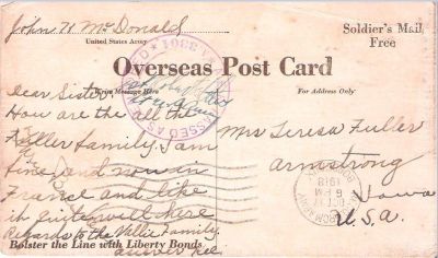 Pvt. John Kevin McDonald

THIS HAS BEEN RETURNED TO FAMILY

Postcard sent to Pvt. John Kevin McDonald's sister, Theresa Fuller. Date Stamped on 17 October 1918.

