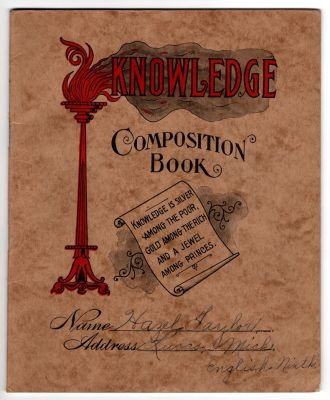 Hazel Taylor

This was Donated

This is a Composition Book for Hazel Taylor in Lucas, Michigan for English Class for the 9th grade.
