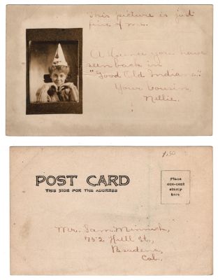 Nellie

This Real Photo Postcard (RPPC) is addressed to "Mr. Sam Minnich, 752 Hill Street, Pasadena, California.

The front of the Real Photo Postcard (RPPC) states: "This picture is just fine of me. A Dunce; you have seen back in "good old Indiana", Your cousin, Nellie"
