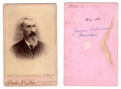 James Anderson

This was Donated by Cheryl Webber/The Terry Girls Genealogy

This Cabinet Card Photo states: "Mrs. D. S. Anderson, as is, 4 May 1895, James Anderson (grandpa)"

The Photographers name is "Parker & Son", Kansas City, Missouri
