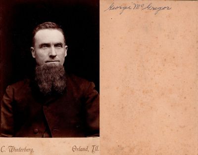 George McGregor

THIS HAS BEEN RETURNED TO FAMILY

This Cabinet Card Photo States: "George McGregor"

The Photographers name is "C. Winterberg", Orland, Illinois.
