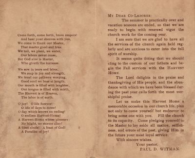 Hill Luthern Church/Pastor Paul D. Whitman

This was Donated by Marlene Diamond.

This is a Brochure from Harvest Home, Sunday Morning, 29 September 1915, Hill Lutheran Church, Pastor, Paul D. Whitman.

Page 2
