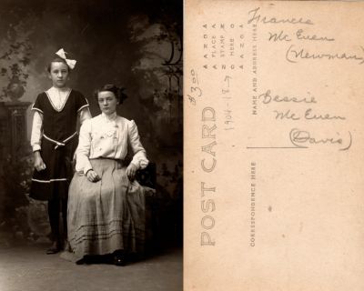 Francis McEuen (Newman) & Bessie McEuen (Davis)

THIS HAS BEEN RETURNED TO FAMILY

This was Donated by Linda Zinn.

This Real Photo Postcard (RPPC) States: "Francis McEuen (Newman) & Bessie McEuen (Davis)"
