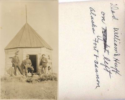 William Huff (Left)

This photo States: "Dad", (William S. Huff) on left

Taken in Alaska, Fort & Cannon"
