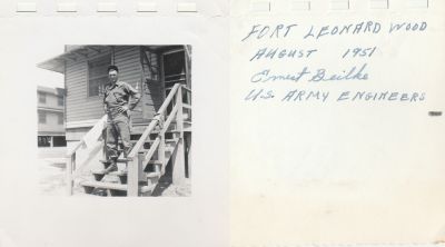 Ernest N. “Ernie” Beilke

THIS HAS BEEN RETURNED TO FAMILY

The Reverse side of this Photo States: "Fort Leonard Wood. August 1951. Ernest Beilke. U. S. Army Engineers."
