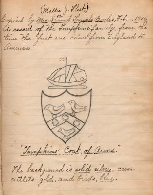 Captain Sally Louisa Tompkins Genealogy Book, Page 4

THIS HAS BEEN DONATED TO THE VIRGINIA MUSEUM OF HISTORY & CULTURE.

Tompkins Coat of Arms

Page 4
