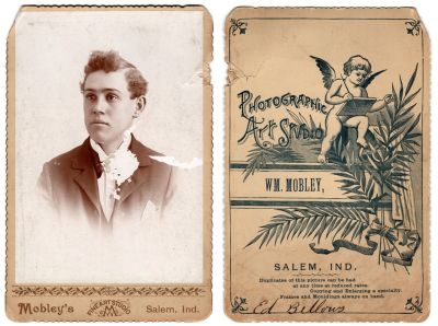 Click to view full size image
==============
Ed Bellows
This Damaged Cabinet Card Photo States: "Ed Bellows"
The Photographers name is "Wm. Mobley", Salem, Indiana.
Ed Bellows
This Damaged Cabinet Card Photo States: "Ed Bellows"
The Photographers name is "Wm. Mobley", Salem, Indiana.