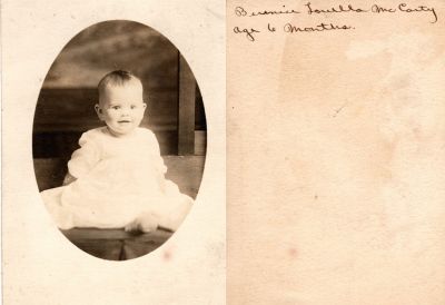 Bernice Louella McCarty

This was Donated by Pam Crosby

This Photo States: "Bernice Louella McCarty, age 6 months"
