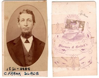 Click to view full size image
==============
Charles Frank Slade
This was Donated by Cheryl Webber/ The Terry Girls Genealogy.
This CdV Photograph States: "C. Frank Slade, 1831 - 1909"
The Photographers name is "Sherman & Gerlach's", Elgin, Illinois.
Charles Frank Slade
This was Donated by Cheryl Webber/ The Terry Girls Genealogy.
This CdV Photograph States: "C. Frank Slade, 1831 - 1909"
The Photographers name is "Sherman & Gerlach's", Elgin, Illinois.