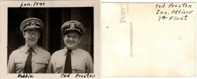 Robbie & Fred Lorenzo "Ted" Preston

THIS HAS BEEN RETURNED TO FAMILY

This cut Real Photo Postcard (RPPC) States: "Jan. 1944, Sydney. Robbie & Ted Preston."

The back of the Real Photo Postcard (RPPC) States: "Ted Preston, Ins. Officer, 7th Fleet

