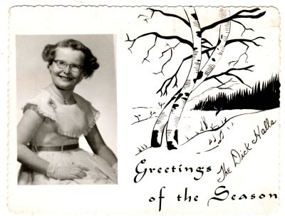  Signed "The Dick Hall's Family"
This photo Christmas Card states: "Greetings of the Season, The Dick Halls"
